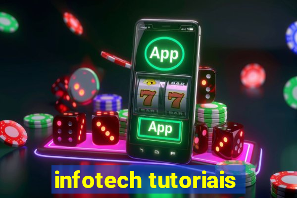 infotech tutoriais